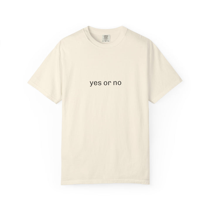 YES OR NO UNISEX GARMENT DYED T-SHIRT