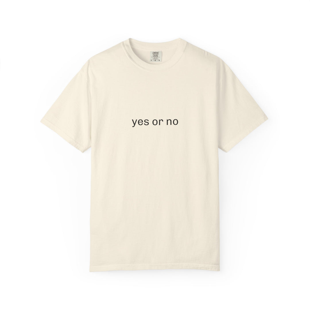 YES OR NO UNISEX GARMENT DYED T-SHIRT