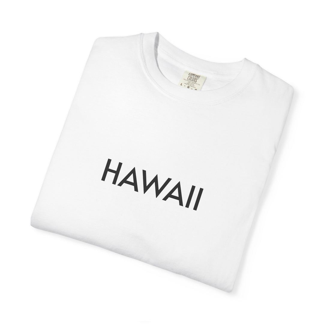HAWAII UNISEX GARMENT DYED T-SHIRT