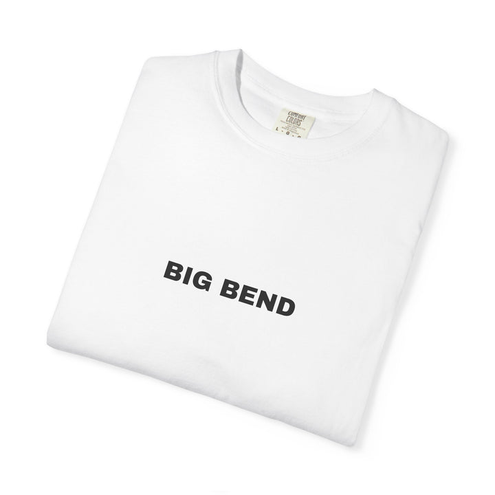 BIG BEND UNISEX GARMENT DYED T-SHIRT