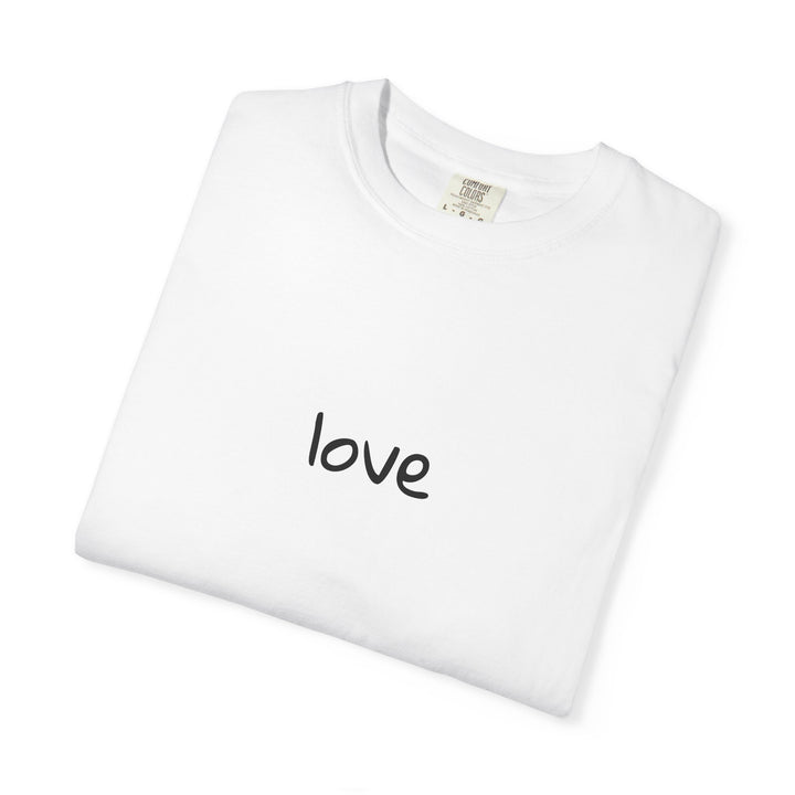 LOVE UNISEX GARMENT DYED T-SHIRT