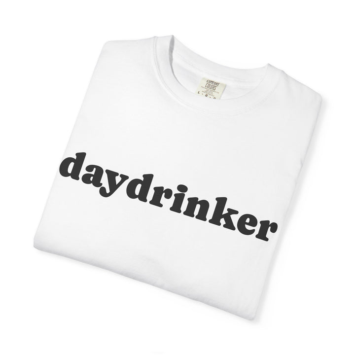 DAYDRINKER UNISEX GARMENT DYED T-SHIRT