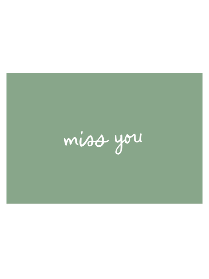 MISS YOU POSTCARD IN EUCALYPTUS GREEN