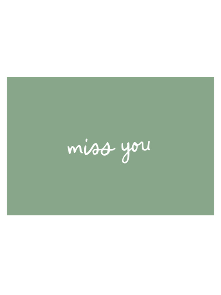 MISS YOU POSTCARD IN EUCALYPTUS GREEN