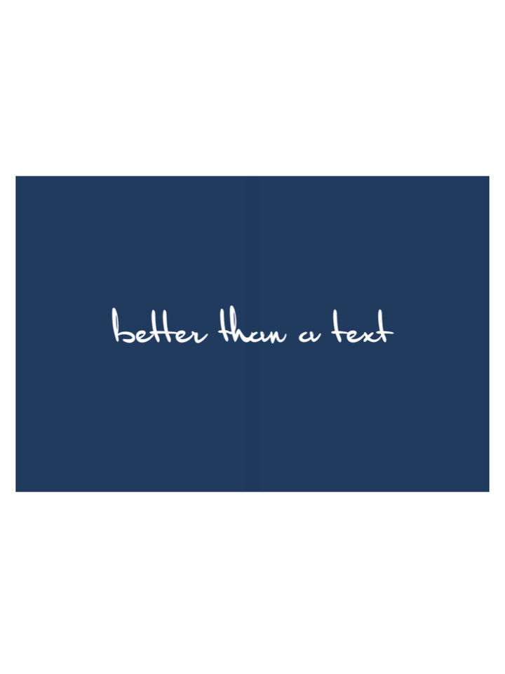 BETTER THAN A TEXT IN NAVY