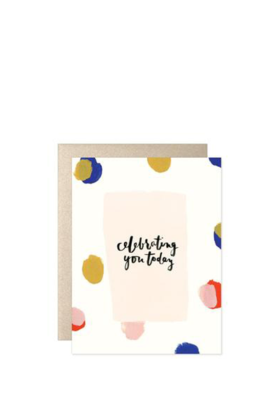 CELEBRATING YOU TODAY CARD