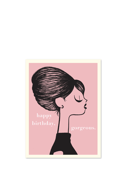 HAPPY BIRTHDAY GORGEOUS CARD