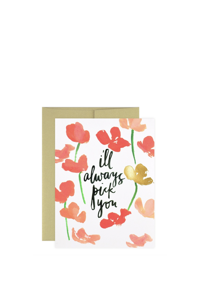 I'LL ALWAYS PICK YOU CARD
