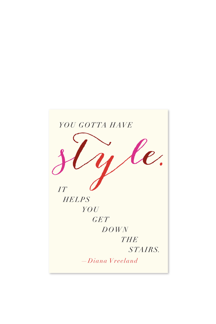 YOU GOTTA HAVE STYLE CARD